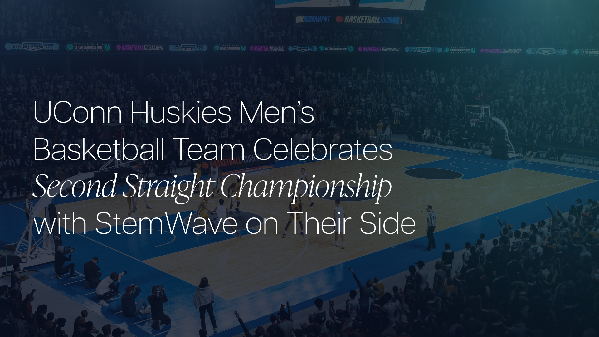 UConn Huskies Men’s Basketball Team Celebrates Second Straight Championship with StemWave on Their Side UConn Huskies Men’s Basketball Team Celebrates Second Straight Championship with StemWave on Their Side